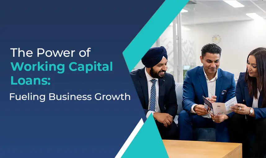 Fueling Business Growth: Leveraging Working Capital Loans Effectively